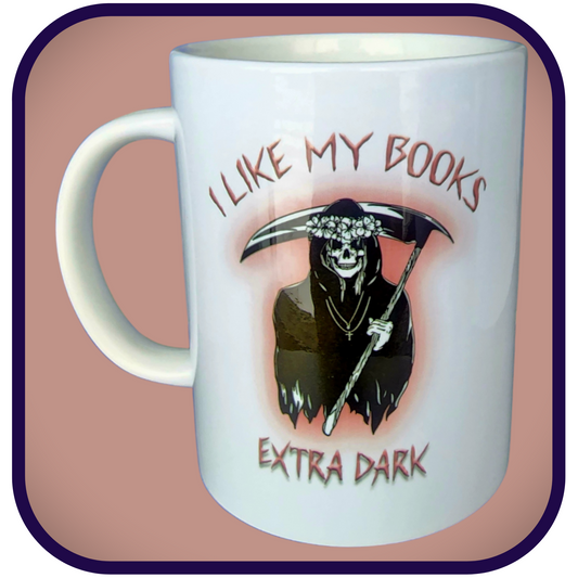 I like my books extra dark - 15oz Ceramic Coffee Mug