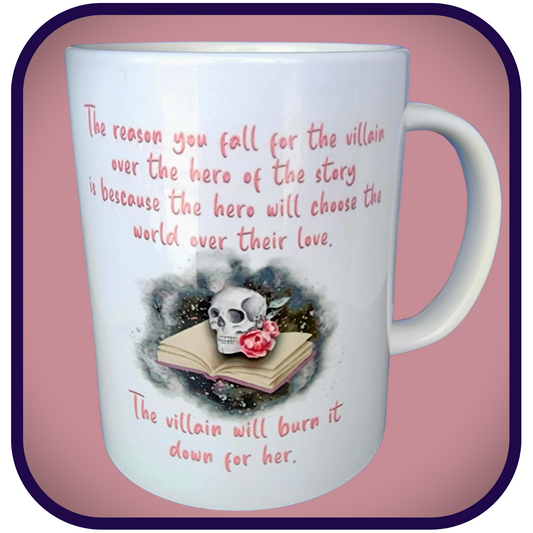 The reason you fall for the villain over the hero - 15oz Ceramic Coffee Mug